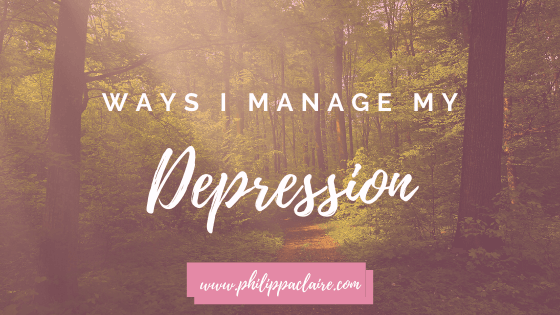 Ways I manage my depression