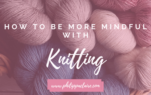 Knitting and mindfulness