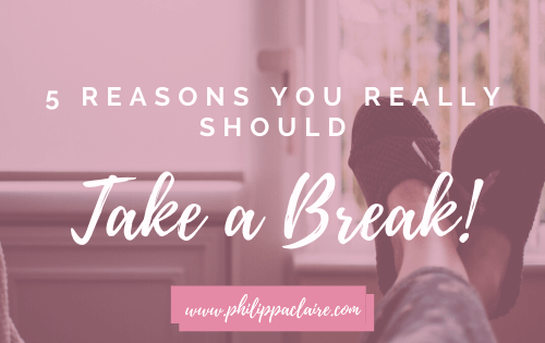 Why you should really consider taking a break