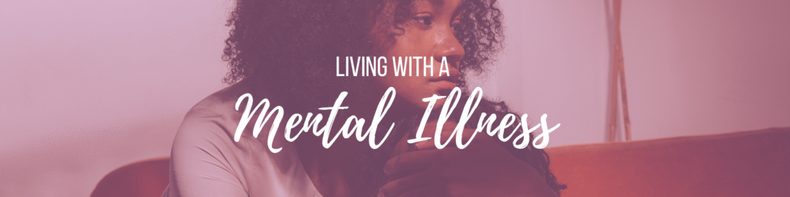 Living with a mental illness banner