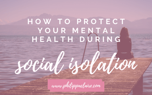 Protect your mental health during social isolation