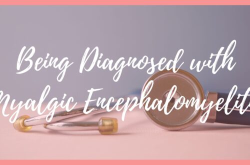 Being Diagnosed with Myalgic Encephalomyelitis (ME/CFS)