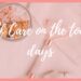 Header image with title 'self care on the tough days'. Tips and tricks for getting through the tough days.