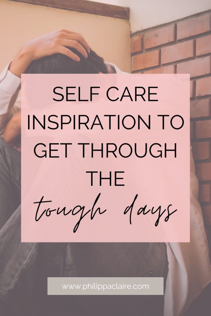 Pinterest pin. Man leaning against a brick wall in the backgroud. Foreground text reads 'self care inspiration to get though the tough days'