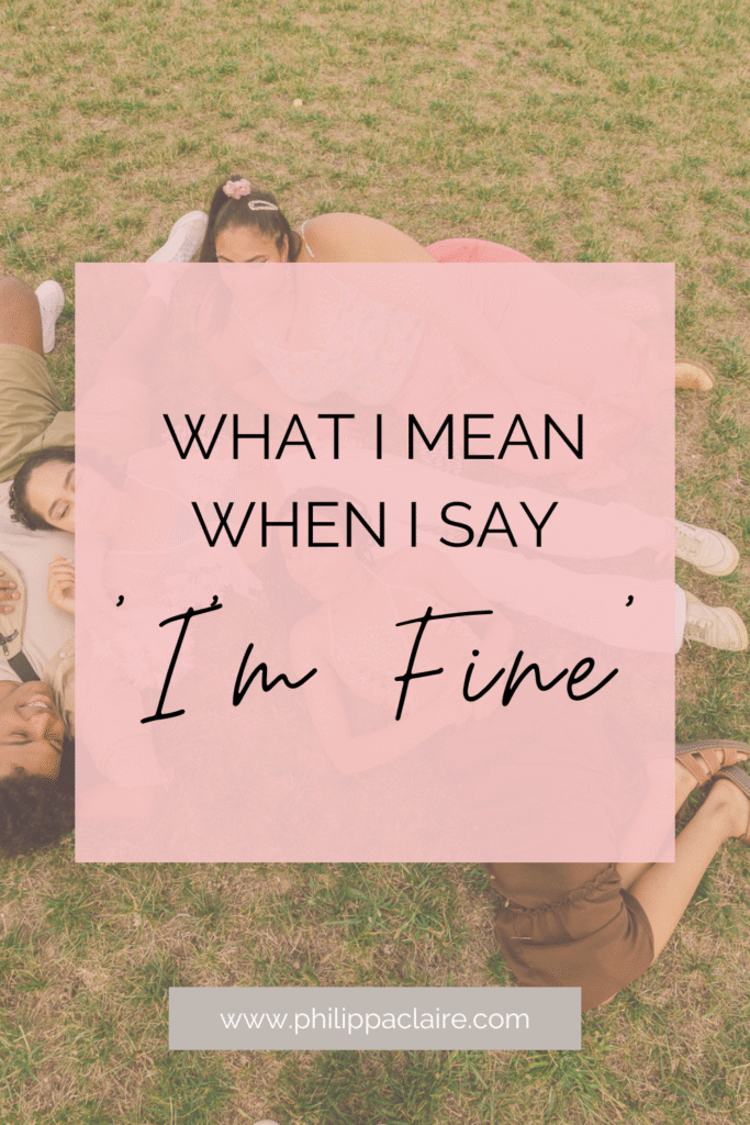 What I mean when I say 'I'm Fine' pinterest pin